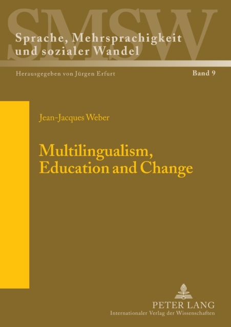 Multilingualism, Education and Change, Paperback / softback Book