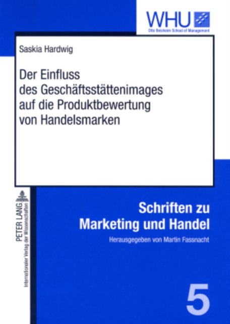Der Einfluss Des Geschaeftsstaettenimages Auf Die Produktbewertung Von Handelsmarken, Paperback / softback Book