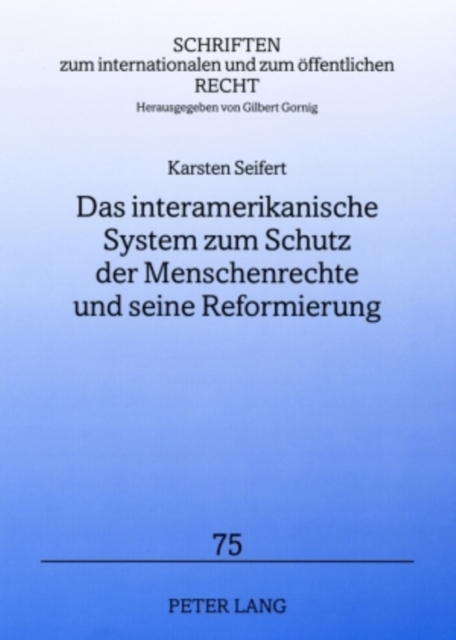 Das Interamerikanische System Zum Schutz Der Menschenrechte Und Seine Reformierung, Paperback / softback Book