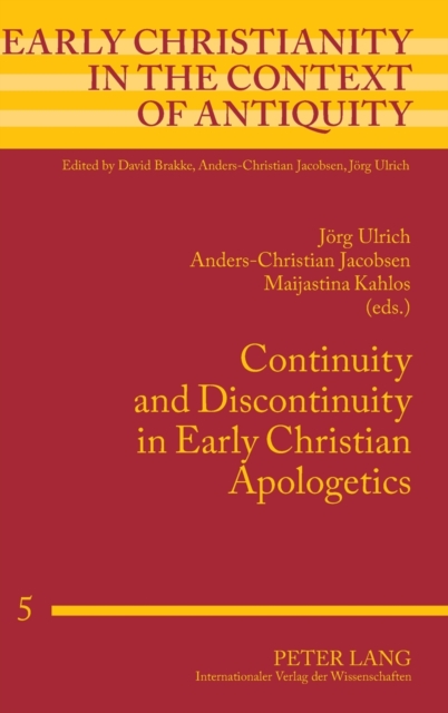 Continuity and Discontinuity in Early Christian Apologetics, Hardback Book