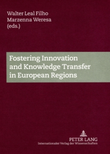 Fostering Innovation and Knowledge Transfer in European Regions, Hardback Book