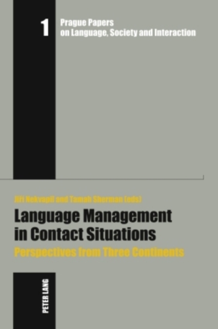 Language Management in Contact Situations : Perspectives from Three Continents, Hardback Book