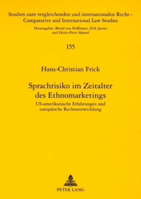 Sprachrisiko Im Zeitalter Des Ethnomarketings : Us-Amerikanische Erfahrungen Und Europaeische Rechtsentwicklung, Paperback / softback Book