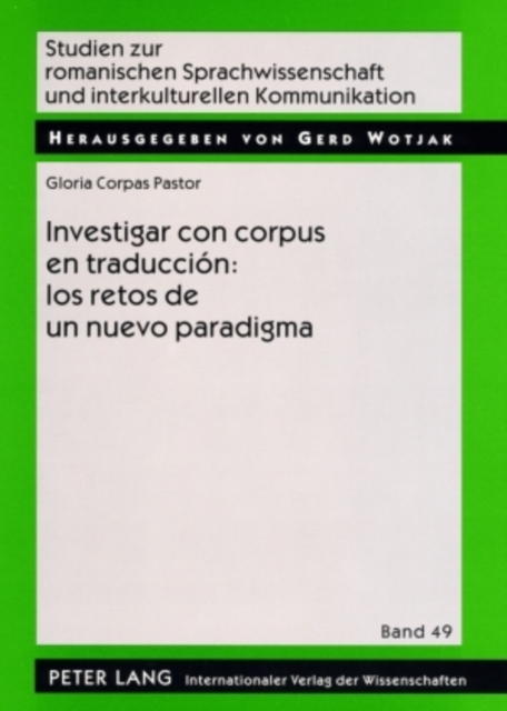 Investigar Con Corpus En Traduccion: Los Retos de Un Nuevo Paradigma, Paperback / softback Book