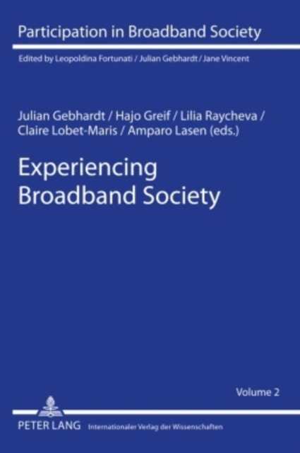 Experiencing Broadband Society, Hardback Book