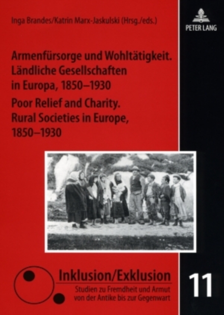 Armenfuersorge und Wohltaetigkeit. Laendliche Gesellschaften in Europa, 1850-1930- Poor Relief and Charity. Rural Societies in Europe, 1850-1930, Paperback / softback Book