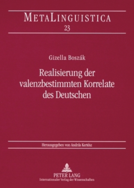 Realisierung Der Valenzbestimmten Korrelate Des Deutschen, Paperback / softback Book