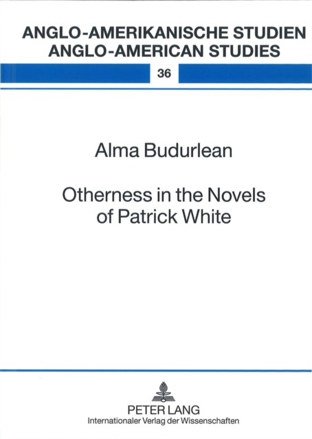 Otherness in the Novels of Patrick White, Hardback Book