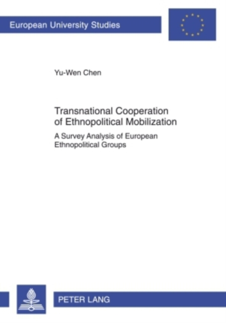 Transnational Cooperation of Ethnopolitical Mobilization : A Survey Analysis of European Ethnopolitical Groups, Paperback / softback Book