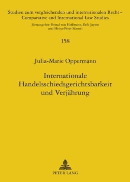 Internationale Handelsschiedsgerichtsbarkeit Und Verjaehrung, Hardback Book