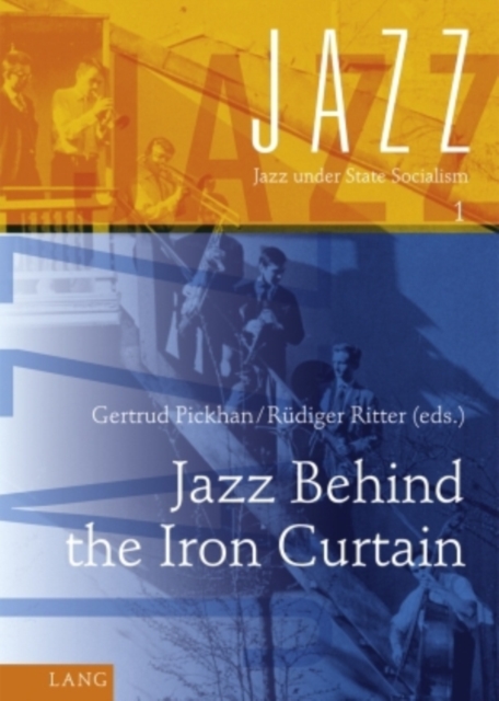 Jazz Behind the Iron Curtain, Hardback Book