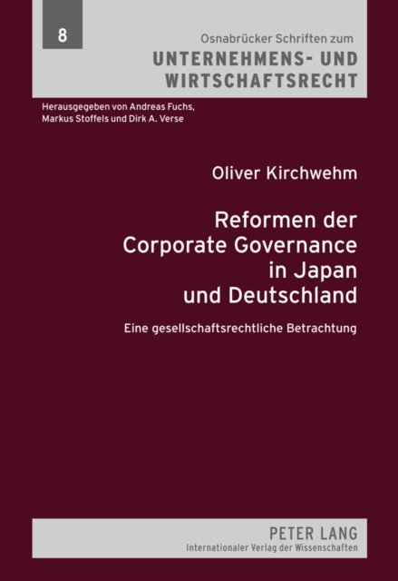 Reformen Der Corporate Governance in Japan Und Deutschland : Eine Gesellschaftsrechtliche Betrachtung, Hardback Book