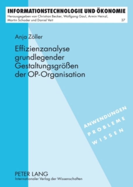 Effizienzanalyse Grundlegender Gestaltungsgroeßen Der Op-Organisation, Hardback Book
