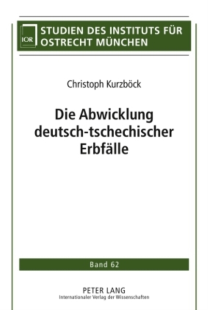 Die Abwicklung Deutsch-Tschechischer Erbfaelle, Hardback Book