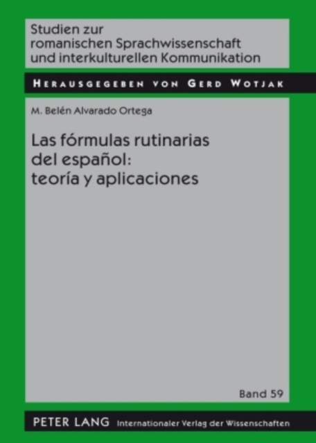 Las Formulas Rutinarias del Espanol: Teoria Y Aplicaciones, Hardback Book