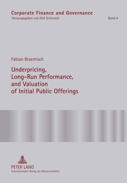 Underpricing, Long-Run Performance, and Valuation of Initial Public Offerings, Hardback Book