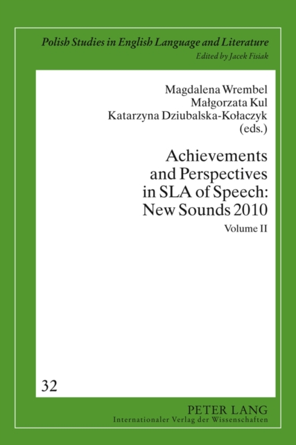 Achievements and Perspectives in SLA of Speech: New Sounds 2010 : Volume II, Hardback Book