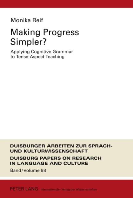 Making Progress Simpler? : Applying Cognitive Grammar to Tense-Aspect Teaching, Hardback Book