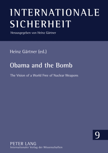 Obama and the Bomb : The Vision of a World Free of Nuclear Weapons, Hardback Book