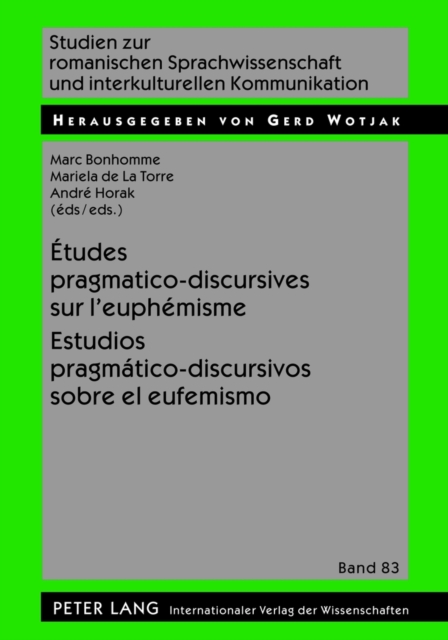 Etudes Pragmatico-Discursives Sur l'Euphemisme - Estudios Pragmatico-Discursivos Sobre El Eufemismo, Hardback Book