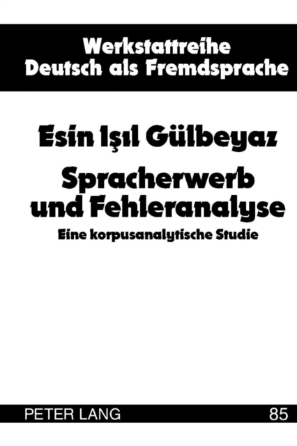 Spracherwerb Und Fehleranalyse : Eine Korpusanalytische Studie, Hardback Book