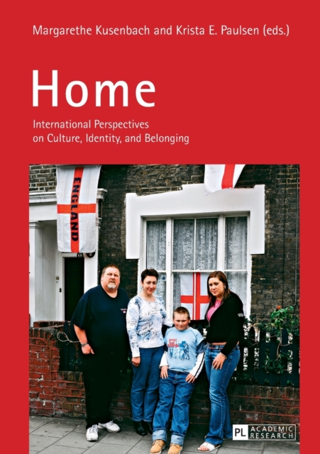 Home : International Perspectives on Culture, Identity, and Belonging, Paperback / softback Book