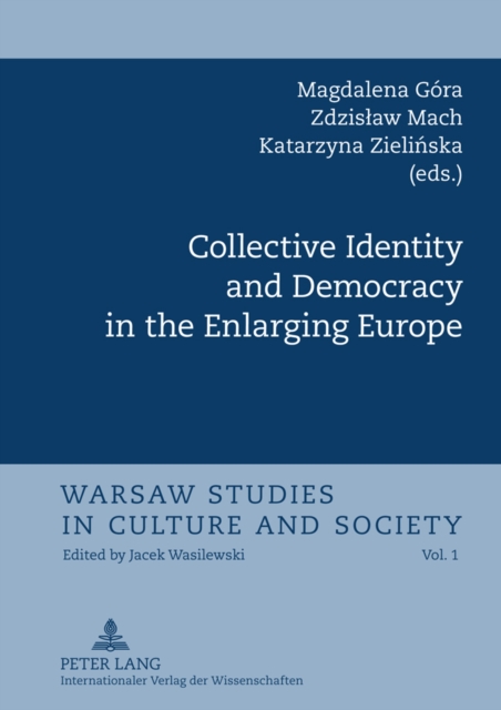 Collective Identity and Democracy in the Enlarging Europe, Hardback Book