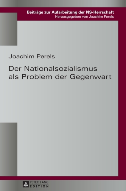 Der Nationalsozialismus als Problem der Gegenwart, Hardback Book