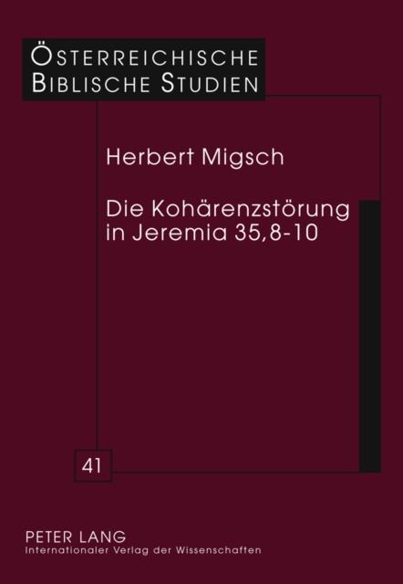 Die Kohaerenzstoerung in Jeremia 35,8-10 : Eine Exegesegeschichtliche Studie, Hardback Book