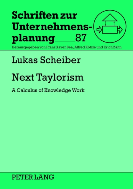 Next Taylorism : A Calculus of Knowledge Work, Hardback Book