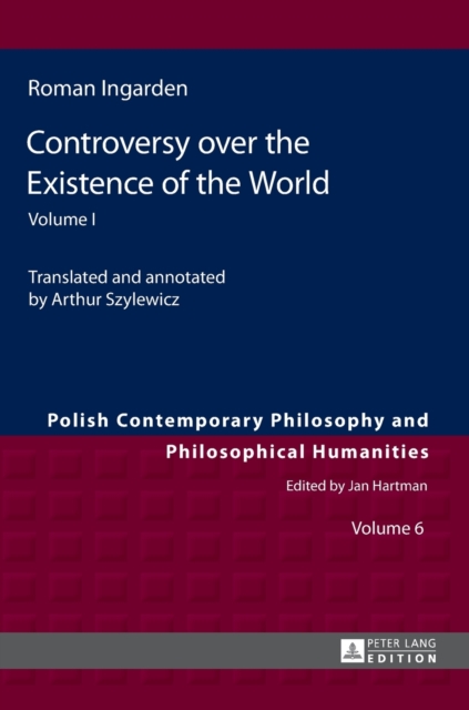 Controversy over the Existence of the World : Volume I, Hardback Book