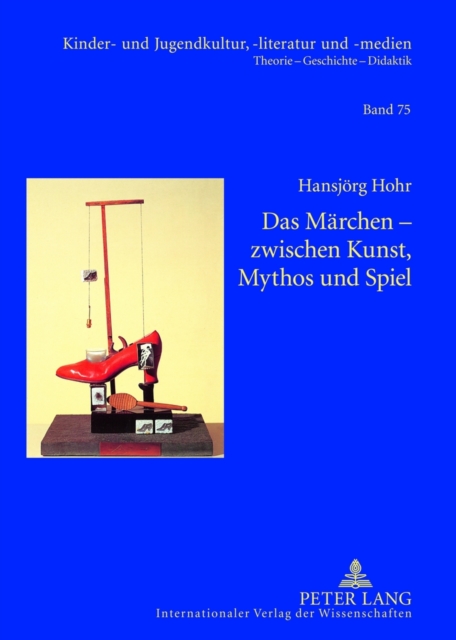 Das Maerchen - Zwischen Kunst, Mythos Und Spiel, Hardback Book