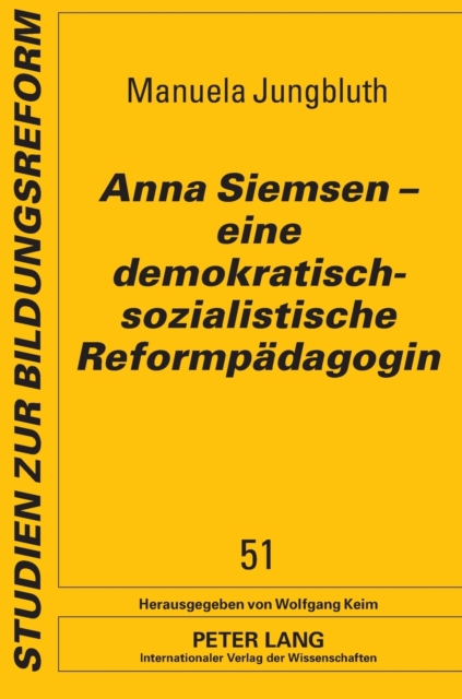 Anna Siemsen - eine demokratisch-sozialistische Reformpaedagogin, Hardback Book