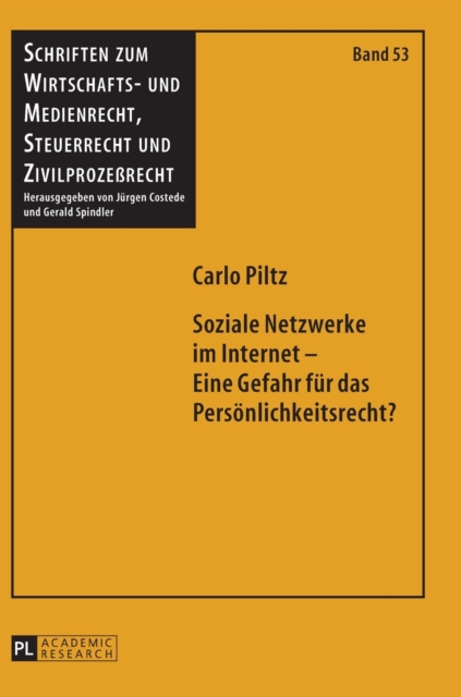 Soziale Netzwerke im Internet - Eine Gefahr fuer das Persoenlichkeitsrecht?, Hardback Book