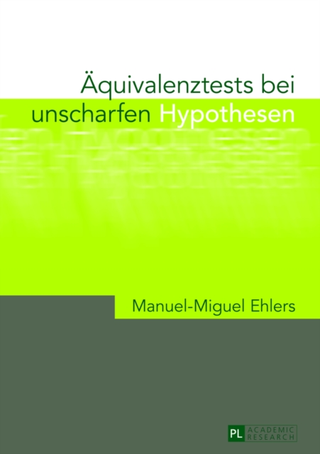 Aequivalenztests Bei Unscharfen Hypothesen, Hardback Book