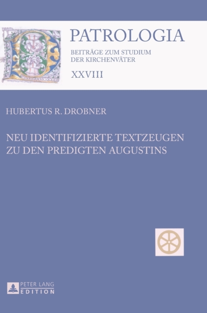 Neu identifizierte Textzeugen zu den Predigten Augustins, Hardback Book