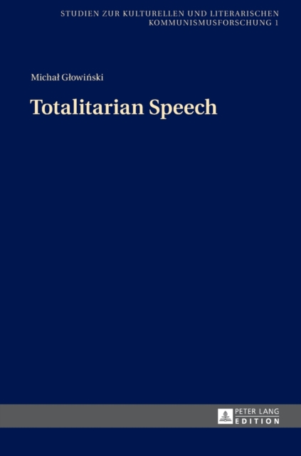 Totalitarian Speech, Hardback Book