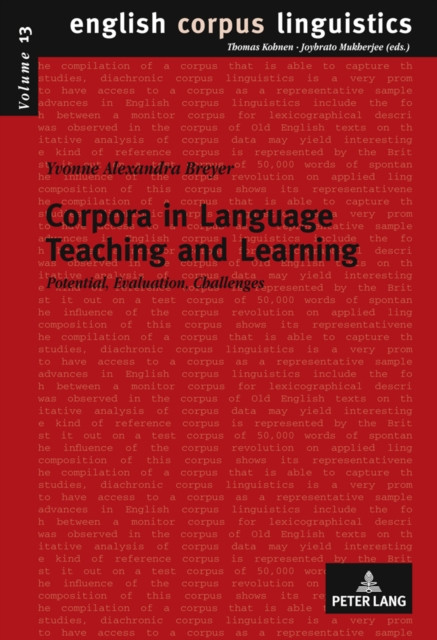 Corpora in Language Teaching and Learning : Potential, Evaluation, Challenges, Hardback Book