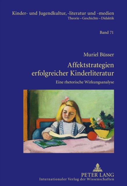 Affektstrategien Erfolgreicher Kinderliteratur : Eine Rhetorische Wirkungsanalyse, Hardback Book