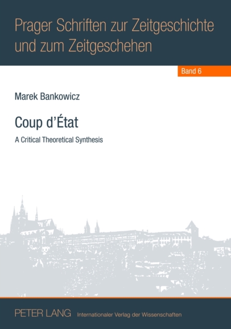 Coup d’Etat : A Critical Theoretical Synthesis, Paperback / softback Book