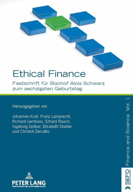 Ethical Finance : Festschrift Fuer Bischof Alois Schwarz Zum Sechzigsten Geburtstag, Hardback Book