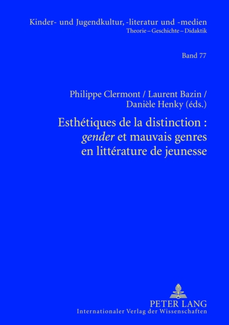 Esthetiques de la Distinction: «Gender» Et Mauvais Genres En Litterature de Jeunesse, Hardback Book