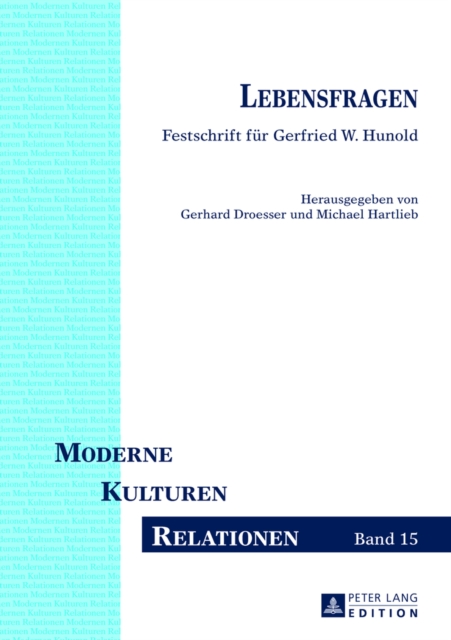 Lebensfragen : Festschrift Fuer Gerfried W. Hunold, Hardback Book