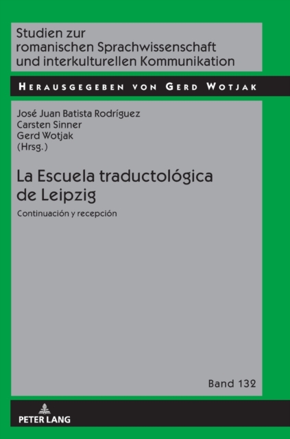 La Escuela traductol?gica de Leipzig : Continuaci?n y recepci?n, Hardback Book