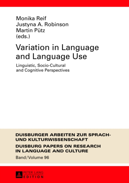 Variation in Language and Language Use : Linguistic, Socio-Cultural and Cognitive Perspectives, Hardback Book