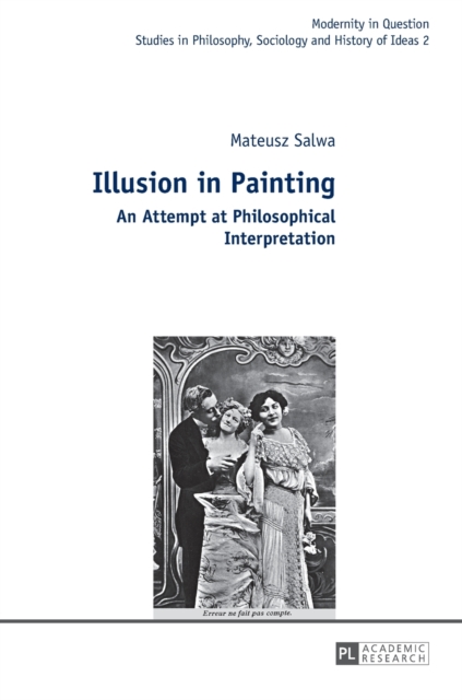 Illusion in Painting : An Attempt at Philosophical Interpretation, Hardback Book