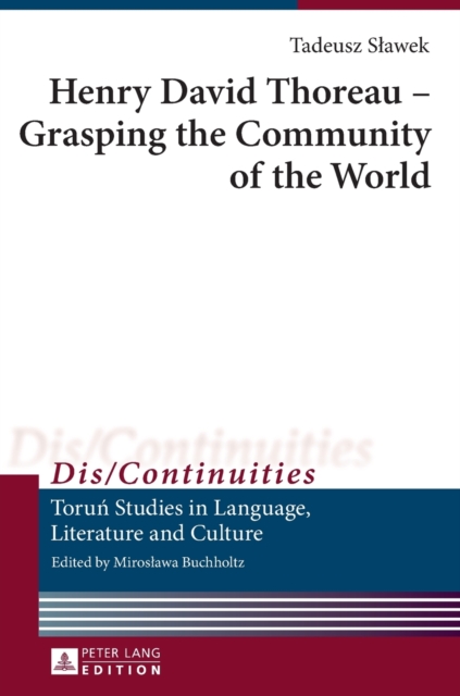 Henry David Thoreau - Grasping the Community of the World : Translated by Jean Ward, Hardback Book