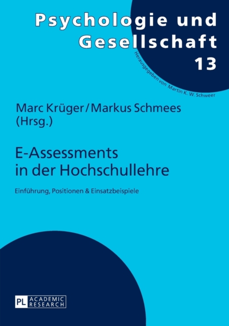 E-Assessments in der Hochschullehre : Einfuehrung, Positionen & Einsatzbeispiele, Paperback / softback Book