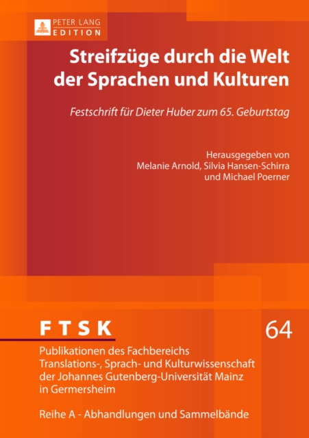 Streifzuege durch die Welt der Sprachen und Kulturen : Festschrift fuer Dieter Huber zum 65. Geburtstag-, Hardback Book