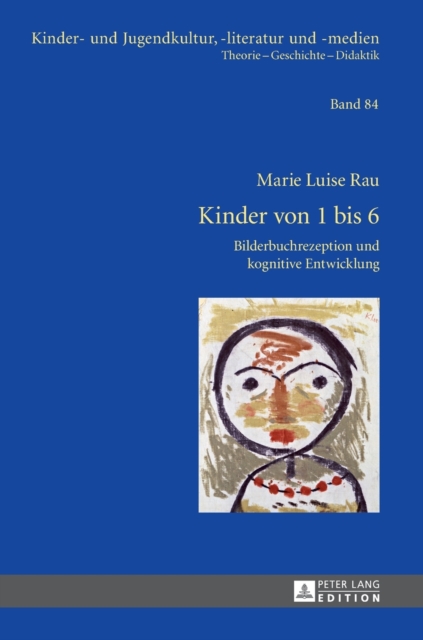 Kinder von 1 bis 6 : Bilderbuchrezeption und kognitive Entwicklung, Hardback Book